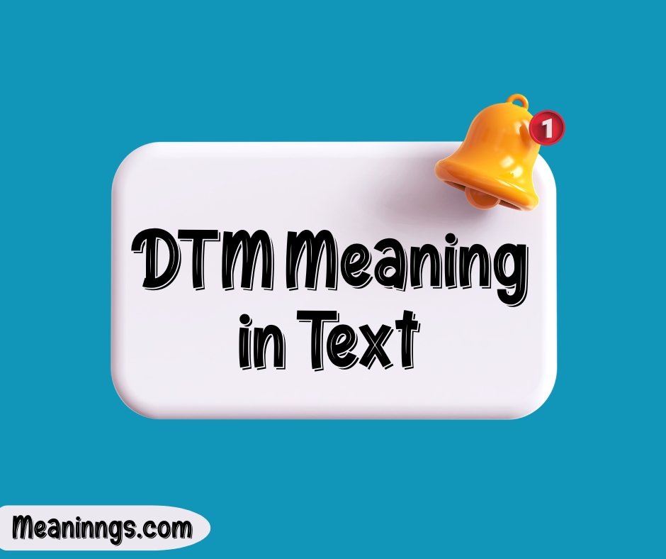 DTM Meaning in Text