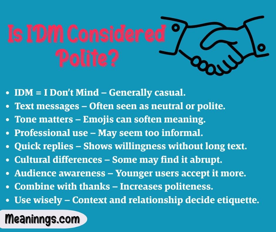 Is IDM Considered Polite?