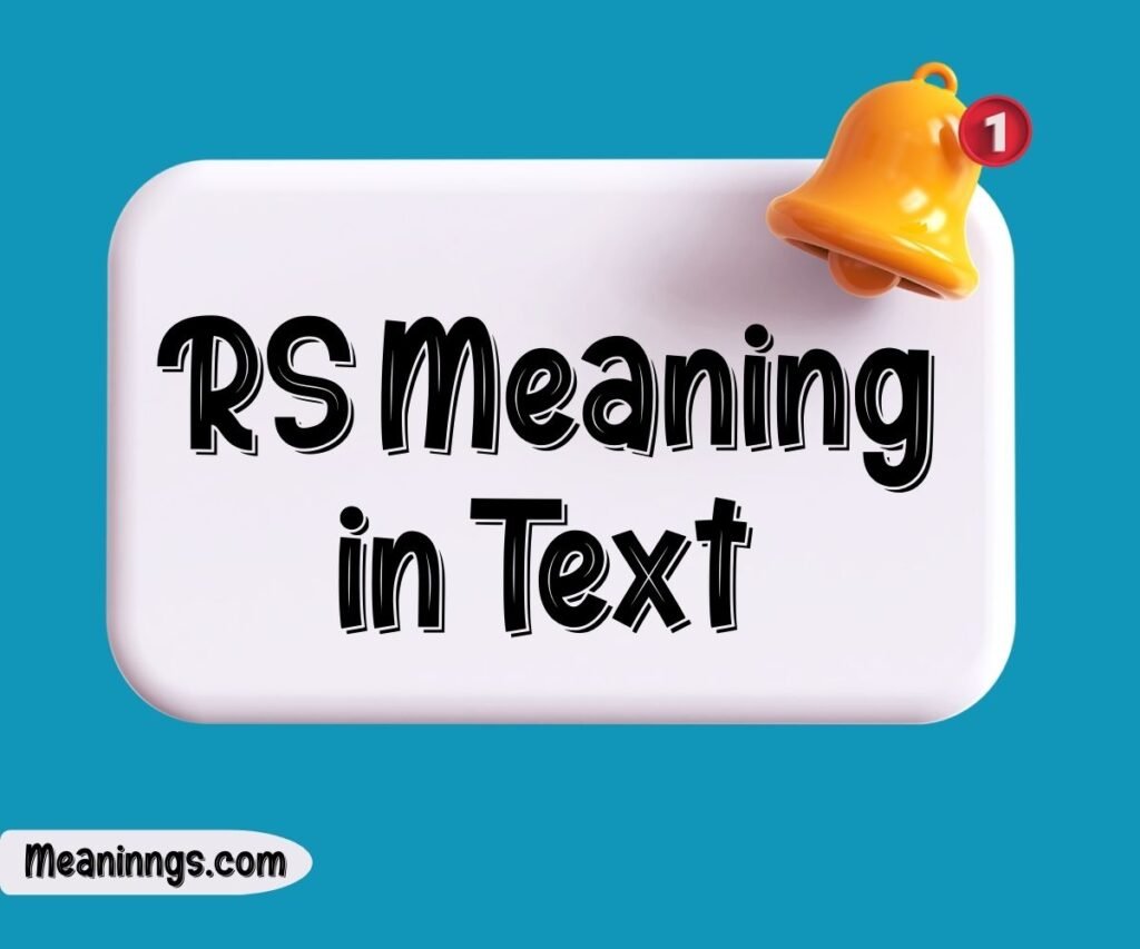 RS Meaning in Text