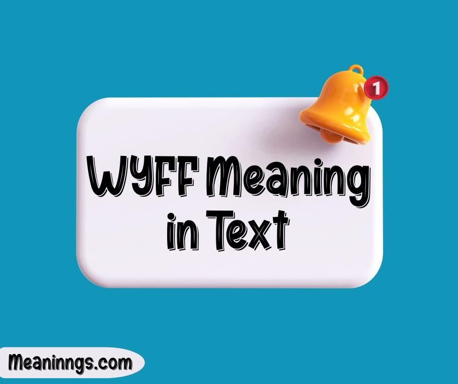 WYFF Meaning in Text
