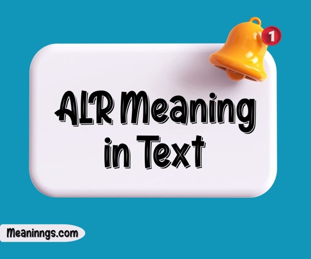 ALR Meaning in Text