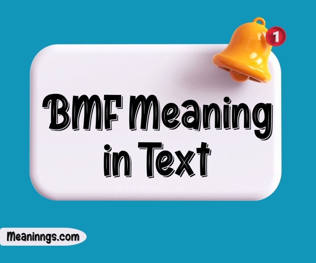 BMF Meaning in Text