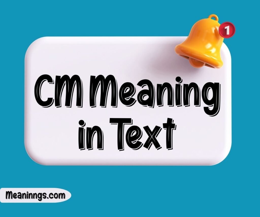 CM Meaning in Text