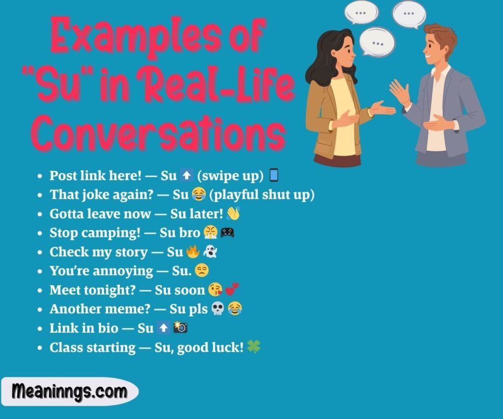 Examples of "Su" in Real-Life Conversations