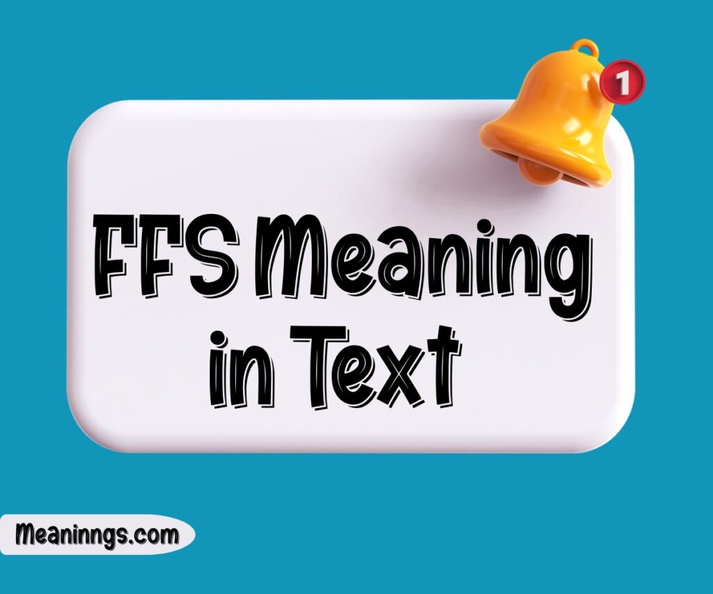 FFS Meaning in Text