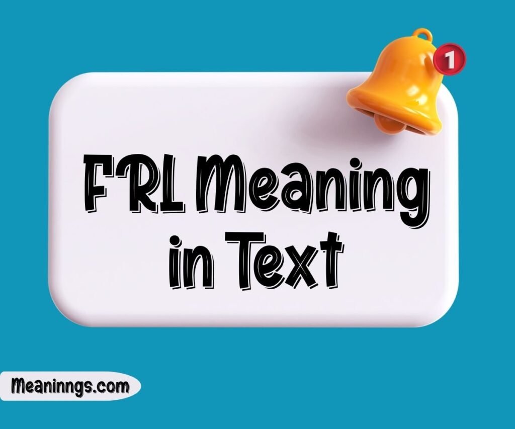 FRL Meaning in Text