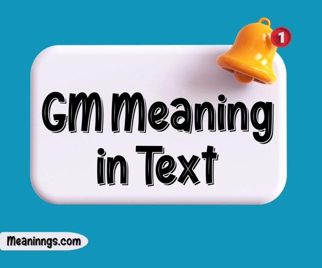 GM Meaning in Text