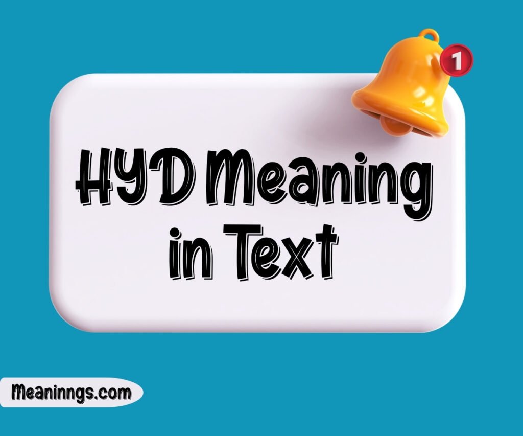 HYD Meaning in Text