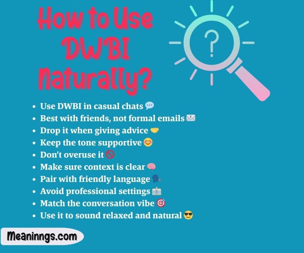 How to Use DWBI Naturally?