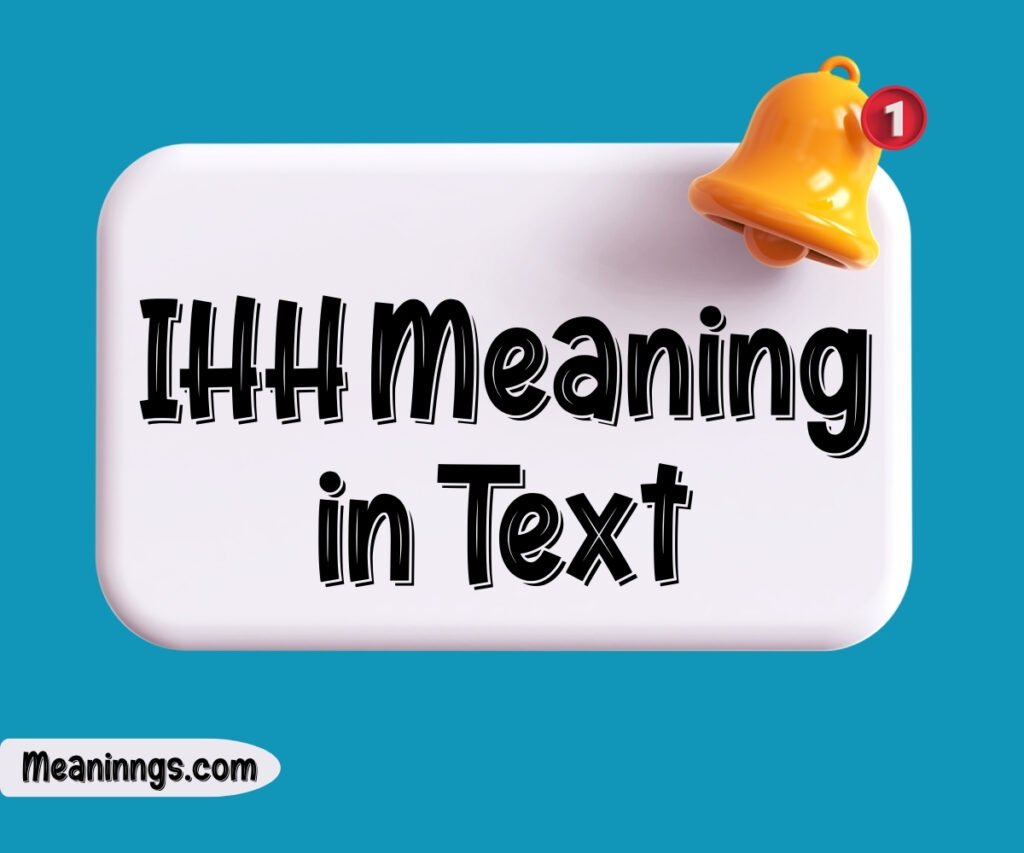 IHH Meaning in Text