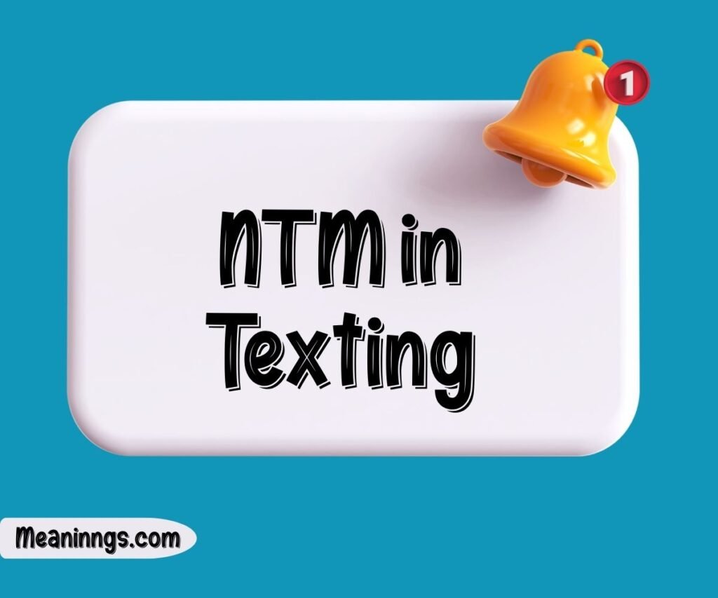 NTM in Texting