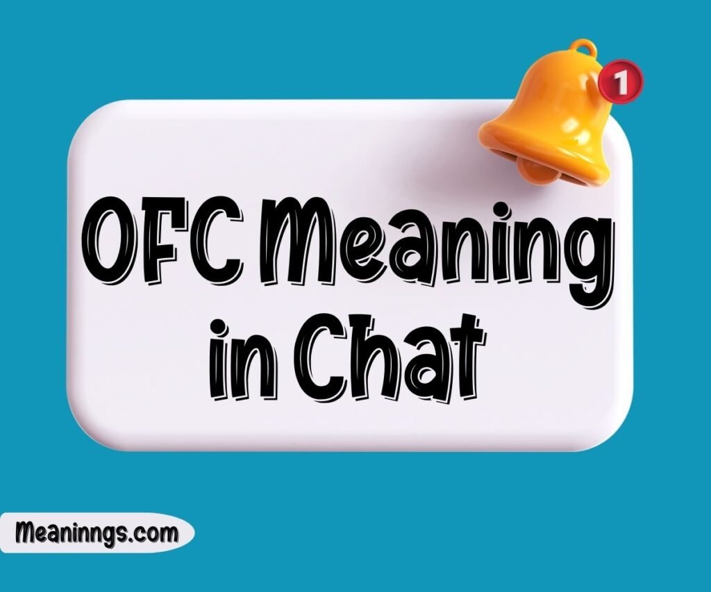 OFC Meaning in Chat