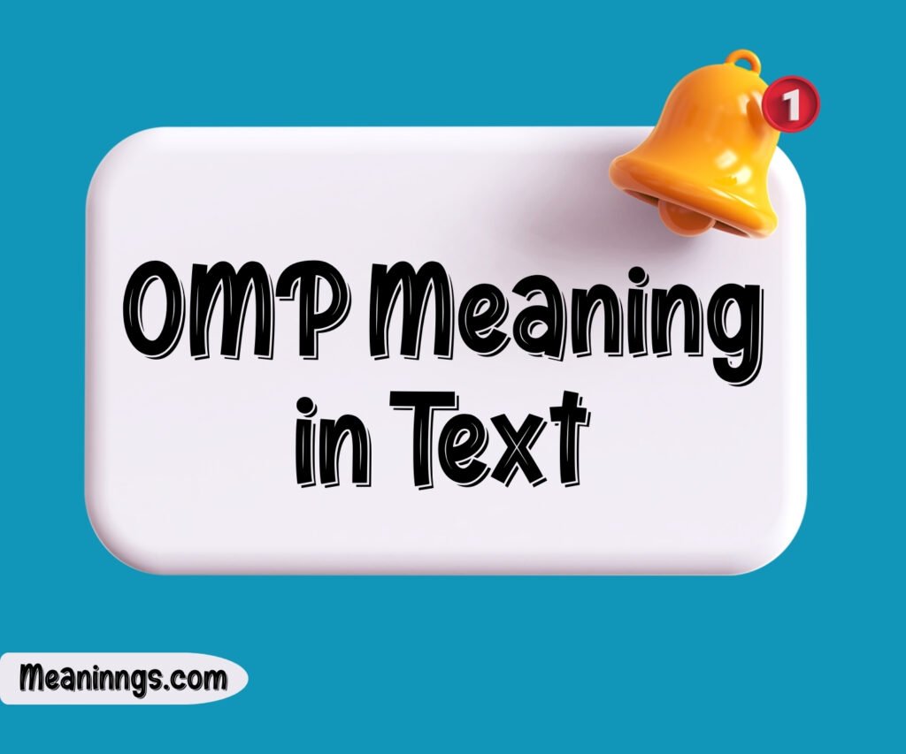 OMP Meaning in Text