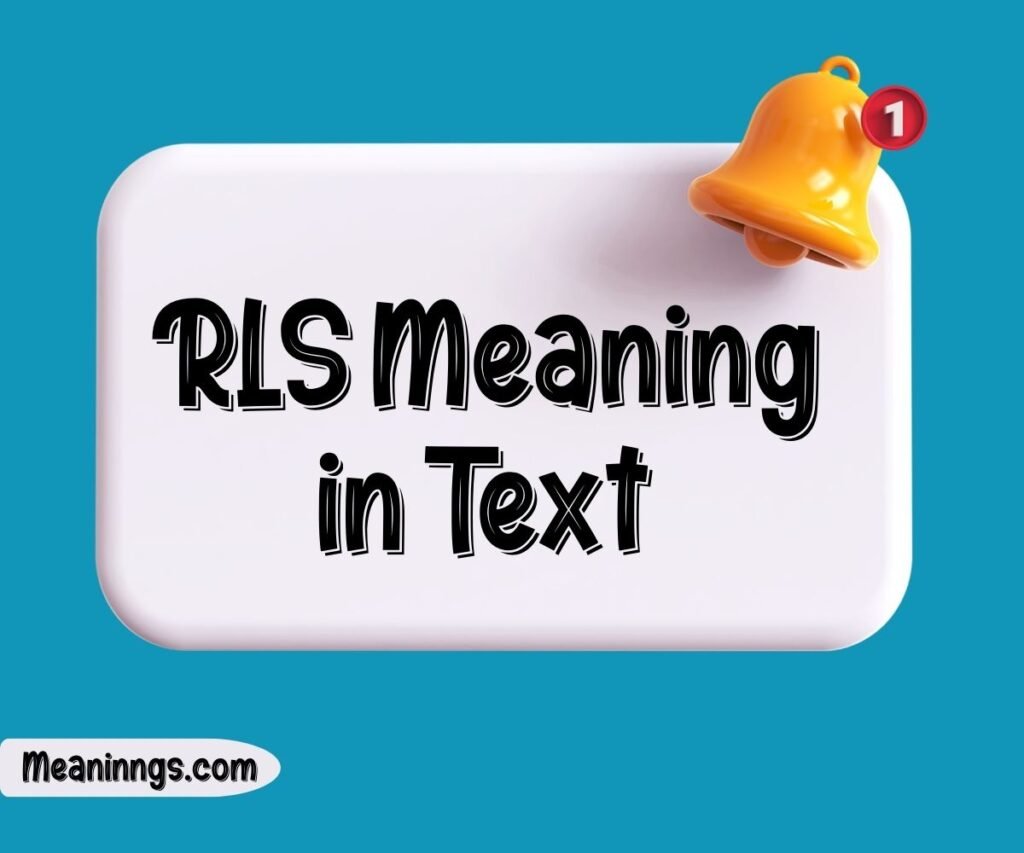 RLS Meaning in Text: Modern Slang Guide 2026