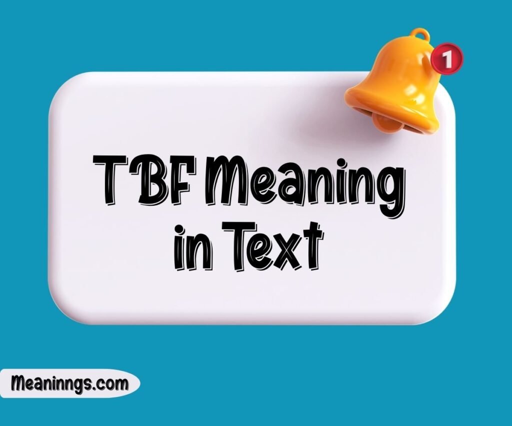 TBF Meaning in Text