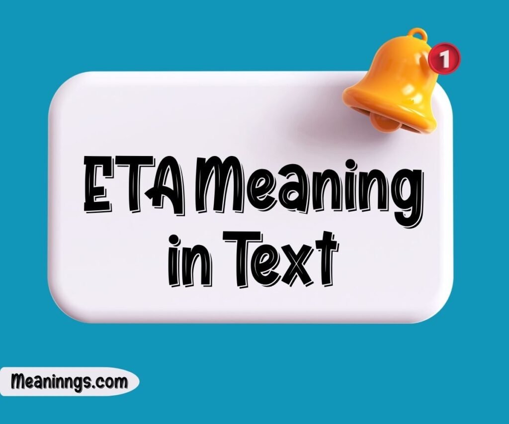 ETA Meaning in Text