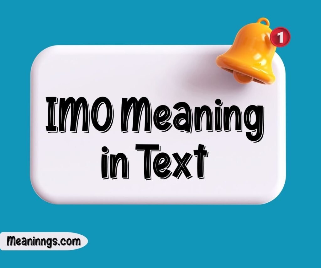 IMO Meaning in Text