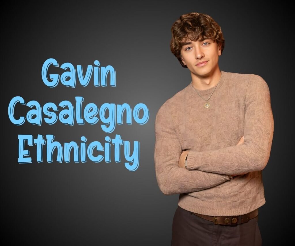 Gavin Casalegno Ethnicitys