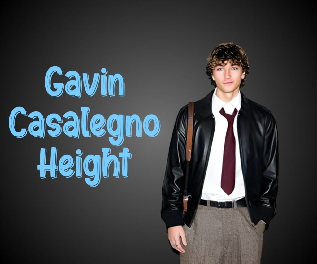 Gavin Casalegno Height