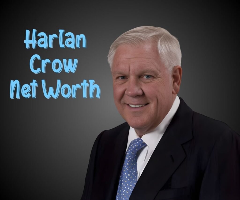 Harlan Crow Net Worth